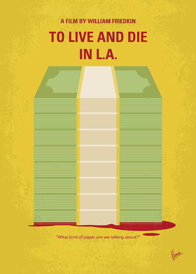 No1209 My To Live and Die in LA minimal movie poster Digital Art by Chungkong Art
