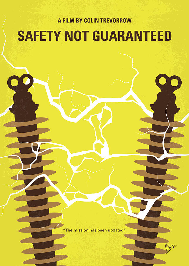 No1268 My Safety Not Guaranteed minimal movie poster Digital Art by Chungkong Art