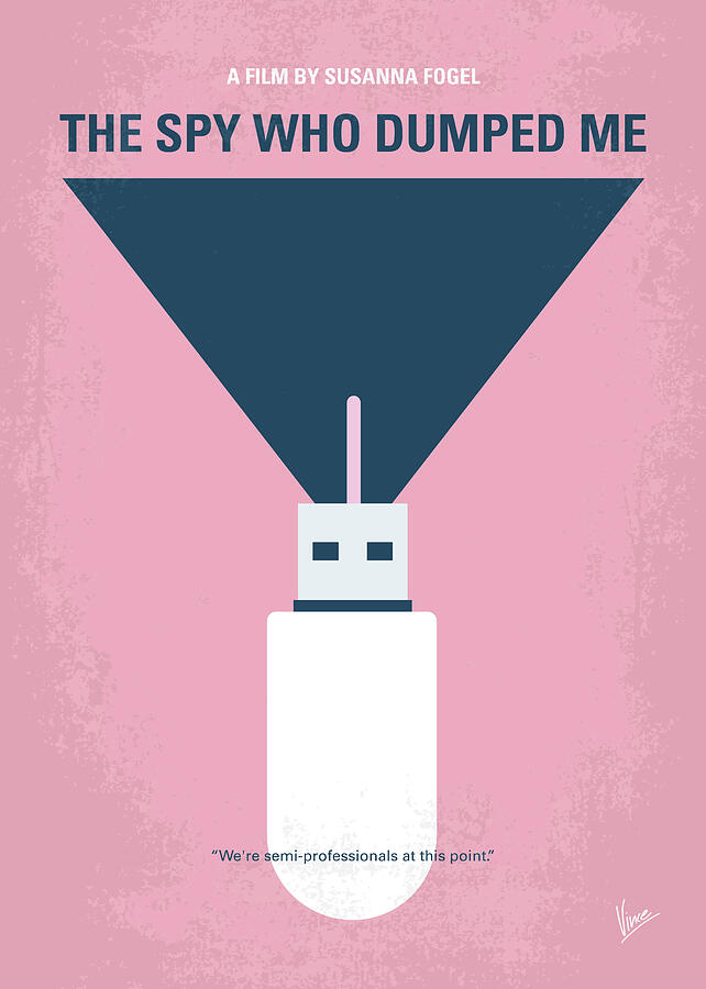 No1297 My The Spy Who Dumped Me minimal movie poster Digital Art by Chungkong Art