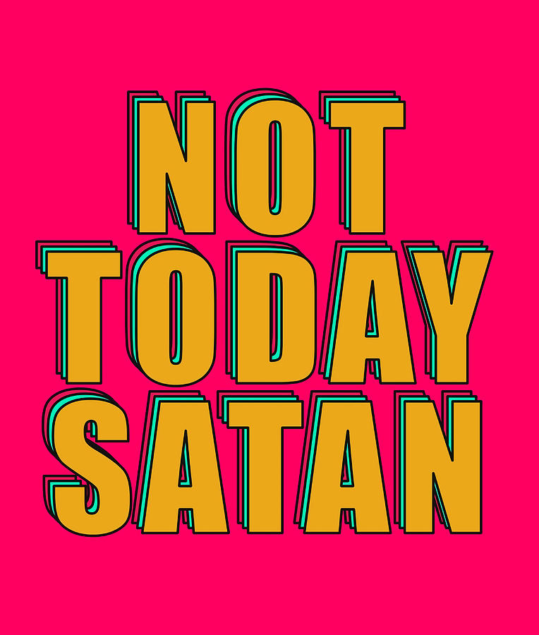 Not today satan Poster 70s Painting by Davis Davies | Fine Art America