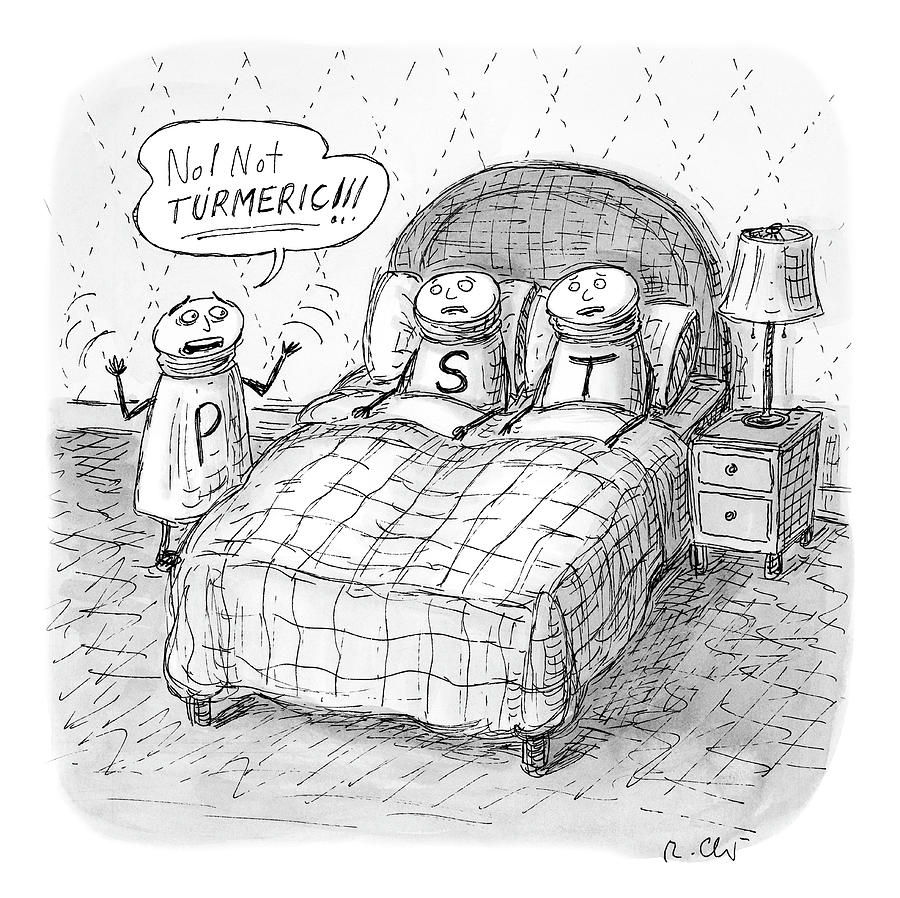 Not Turmeric Drawing by Roz Chast