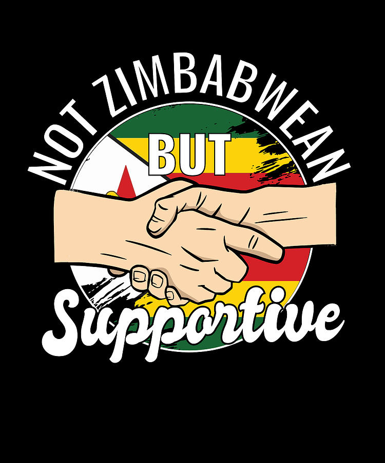 Not Zimbabwean But Supportive Country Traveler Zimbabwe Digital Art by ...