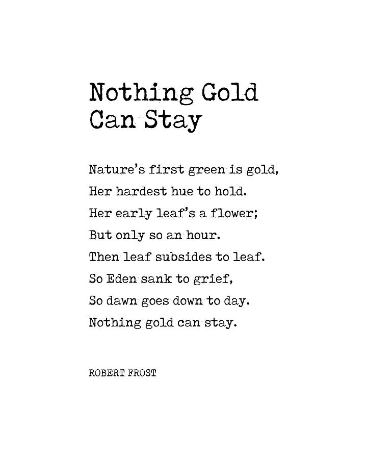Nothing Gold Can Stay - Robert Frost Poem - Typewriter Print Digital Art by Studio Grafiikka