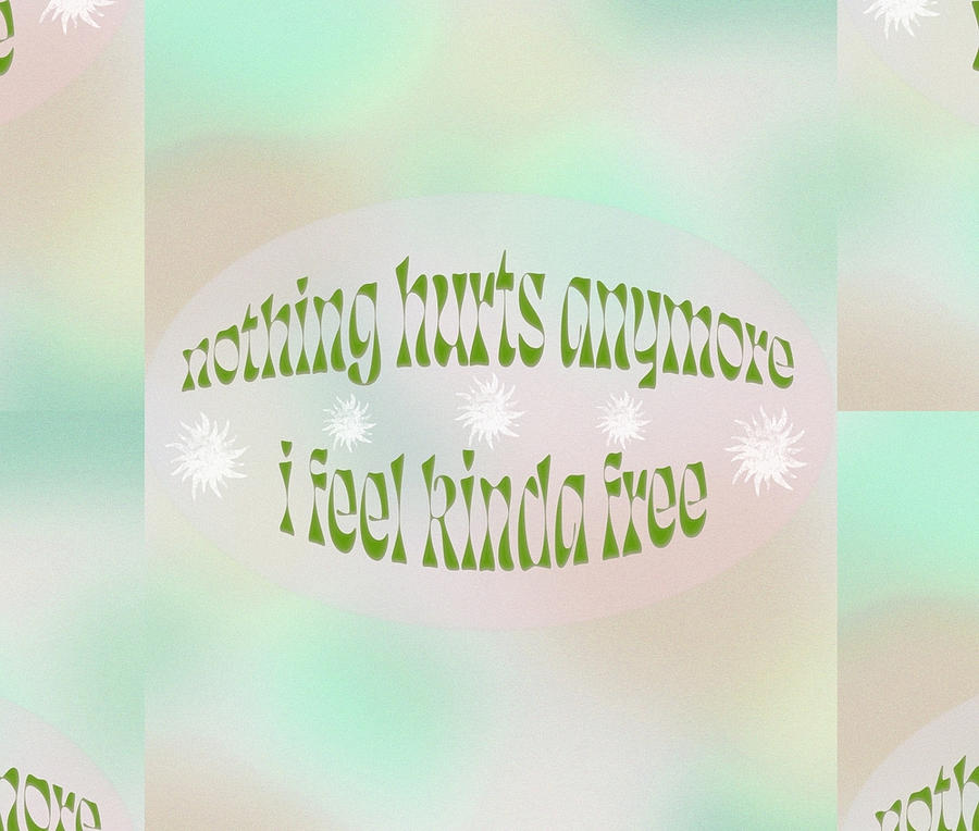nothing hurts anymore i feel kinda free Tapestry Painting by Hannah nothing hurts anymore i feel kinda free Tapestry Painting by Hannah