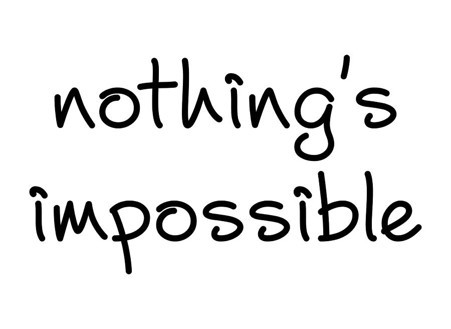 Nothing's Impossible Digital Art by Glenn Scano - Pixels