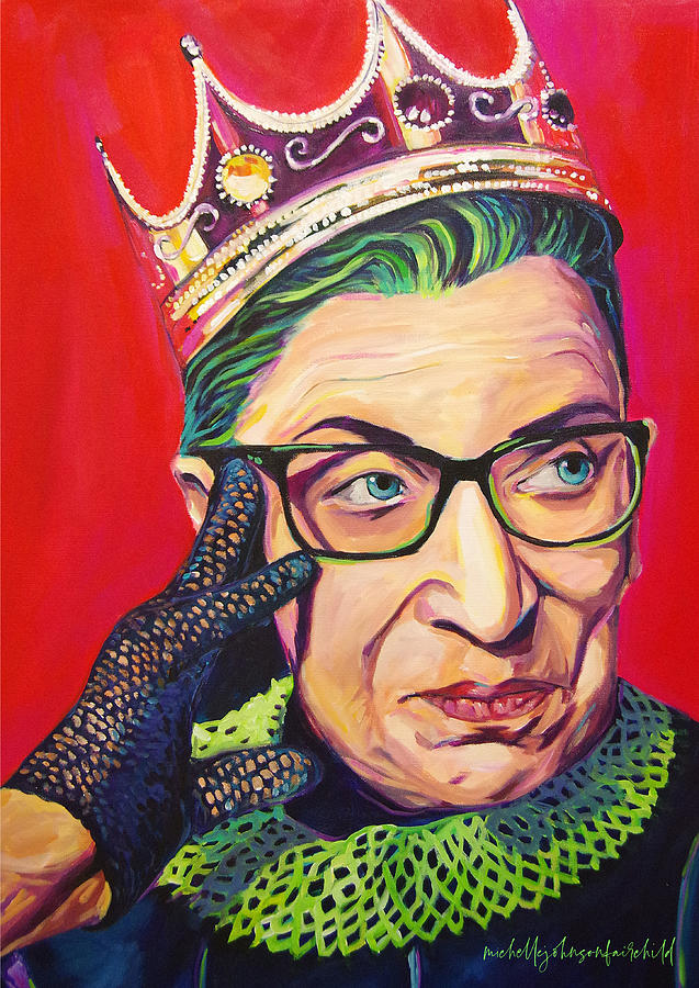 Queen Painting - Notorious RBG by Michelle Johnson Fairchild