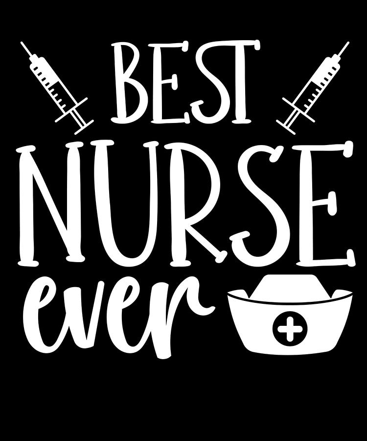 Nurse Gift for Best Nurse Ever Fun Nursing Gift Drawing by Kanig ...