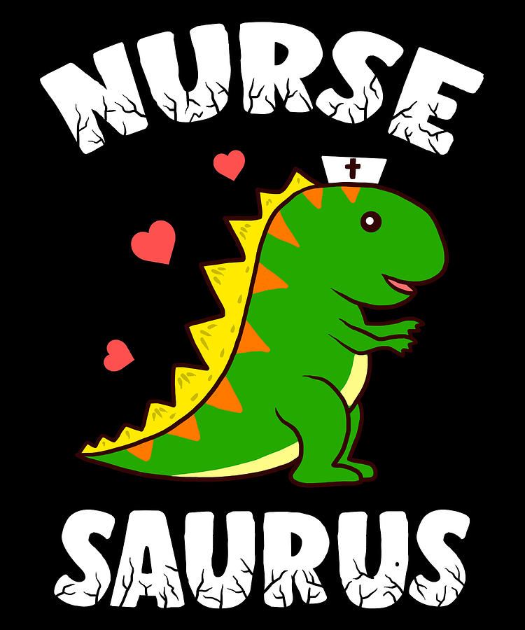 Nurse Saurus Cute Dinosaur Apparel Digital Art by Michael S