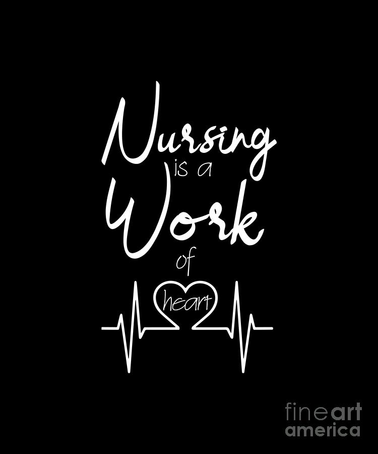 https://images.fineartamerica.com/images/artworkimages/mediumlarge/3/nursing-is-work-of-heart-jan-deelmann.jpg