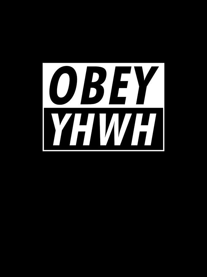 Obey Yhwh - Bible Verses Print 2 - Christian, Faith Based Digital Art