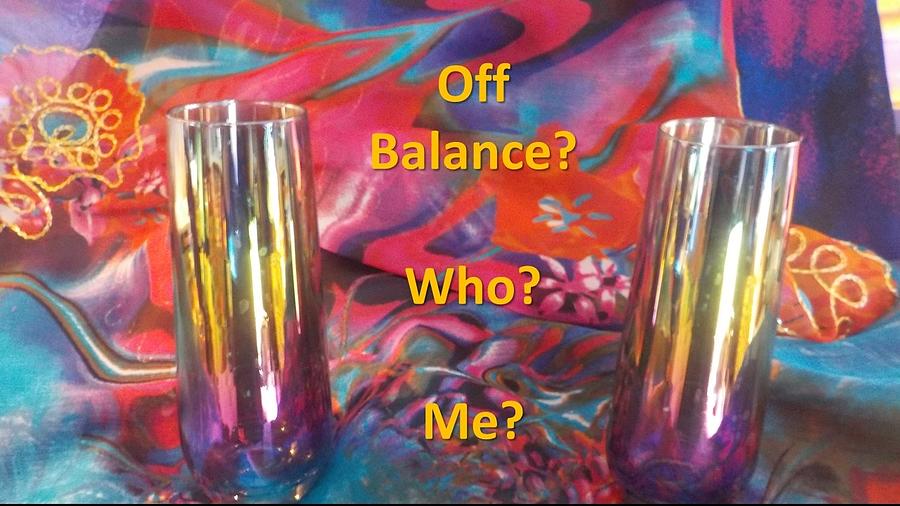 Off Balance? Who? Me? Photograph by Nancy Ayanna Wyatt