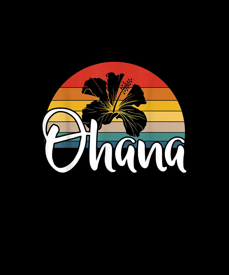 Ohana Hawaiian Hibiscus Flower Retro Hawaii Family Vacation Drawing by ...