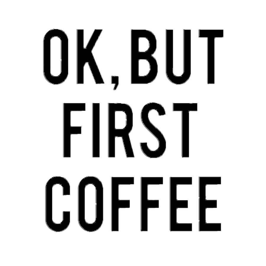 Ok But First Coffee Poster cool Painting by Adrian Olivia | Fine Art ...