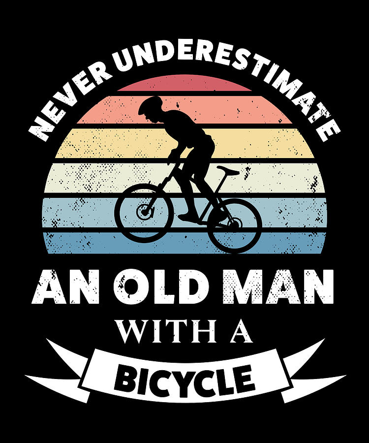 Old Man with a Bicycle Funny Gift Dad Digital Art by Philip Anders ...