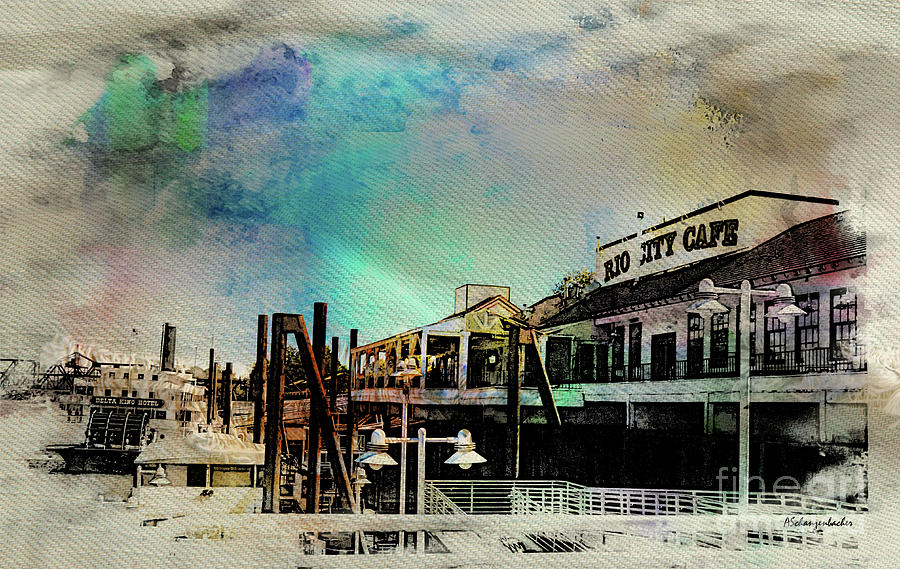 Old Sacramento Waterfront Dock - Rio City Cafe Digital Art by Aurelia Schanzenbacher
