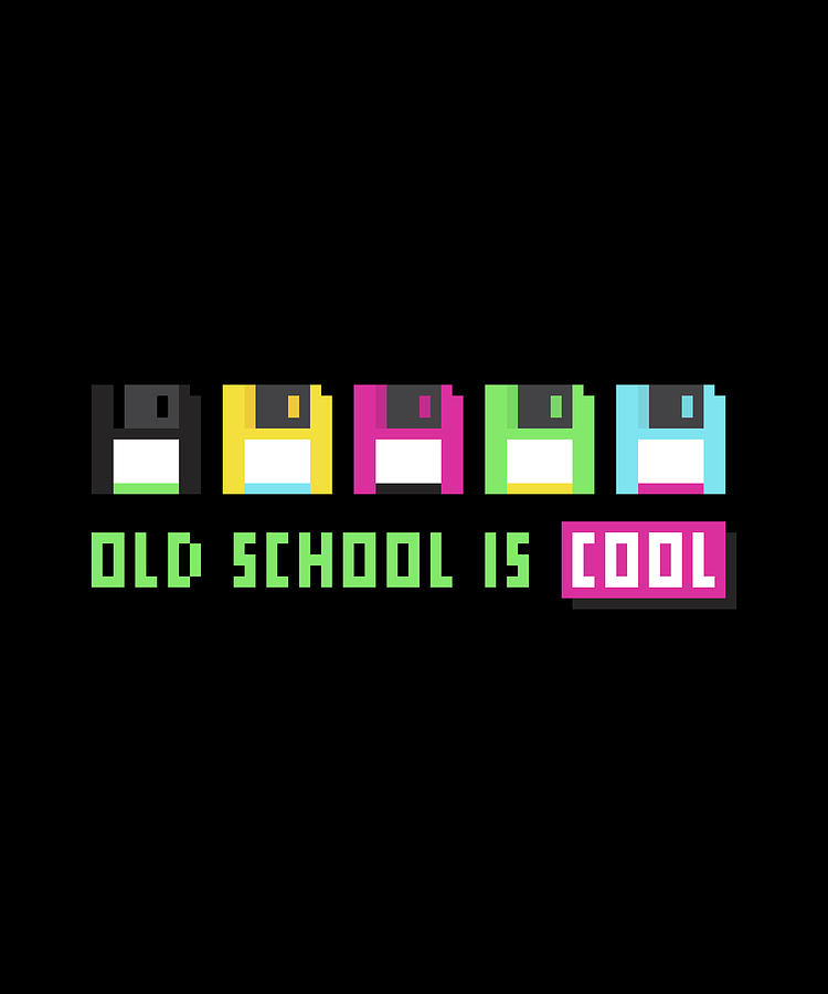Never Forget Digital Art - Old School Is Cool by Sarcastic P