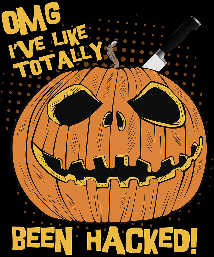 OMG Ive Been Hacked Funny Halloween Pumpkin Digital Art by Flippin Sweet Gear