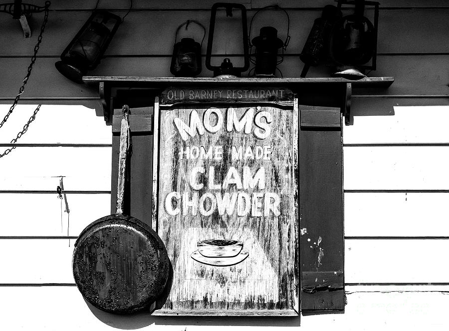 Vintage Photograph - Moms Homemade Clam Chowder at Kellys Old Barney by John Rizzuto