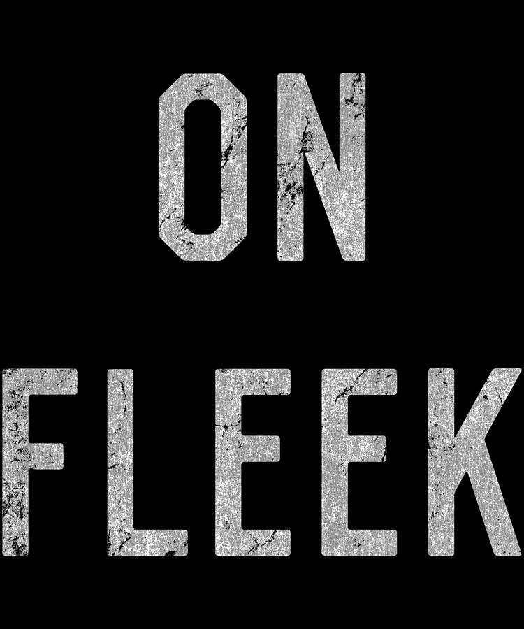 On Fleek Digital Art by Flippin Sweet Gear