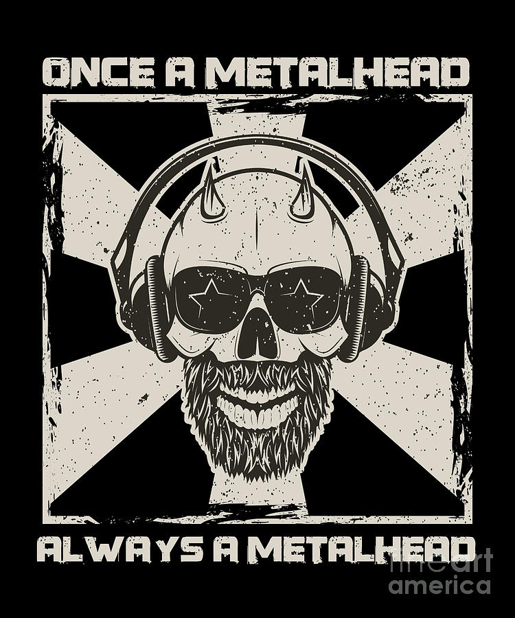 Once A Metalhead Always A Metalhead Bearded Gift Digital Art by Thomas ...