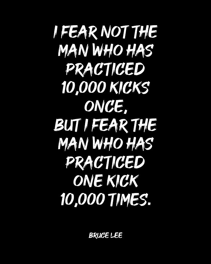 One Kick 10000 Times - Bruce Lee Quote - Motivational, Inspiring Print