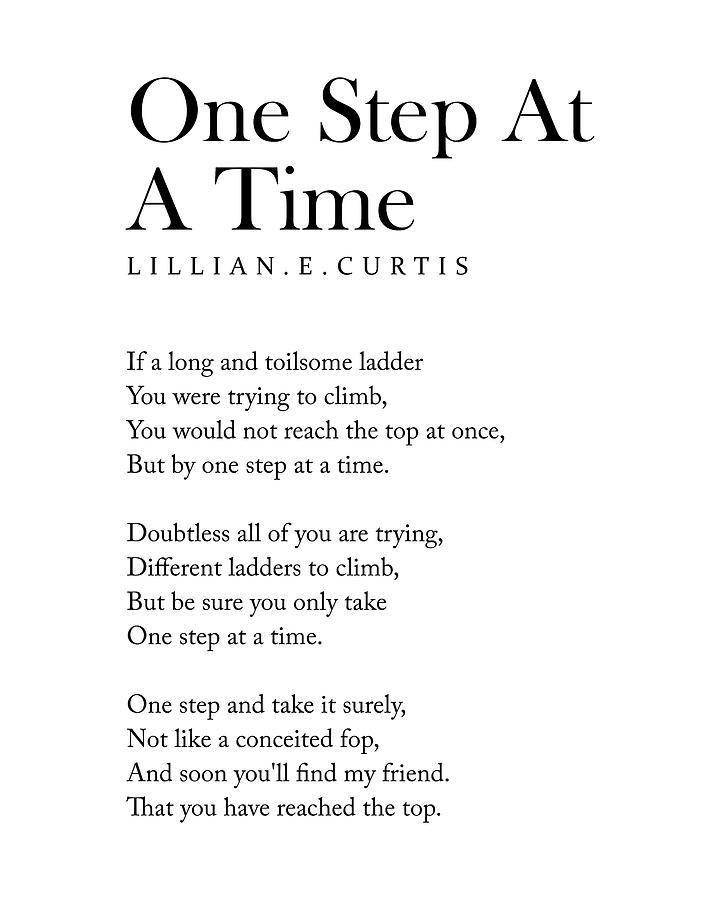 Inspirational Digital Art - One Step At A Time - Lillian E Curtis Poem - Literature - Typography Print 2 by Studio Grafiikka