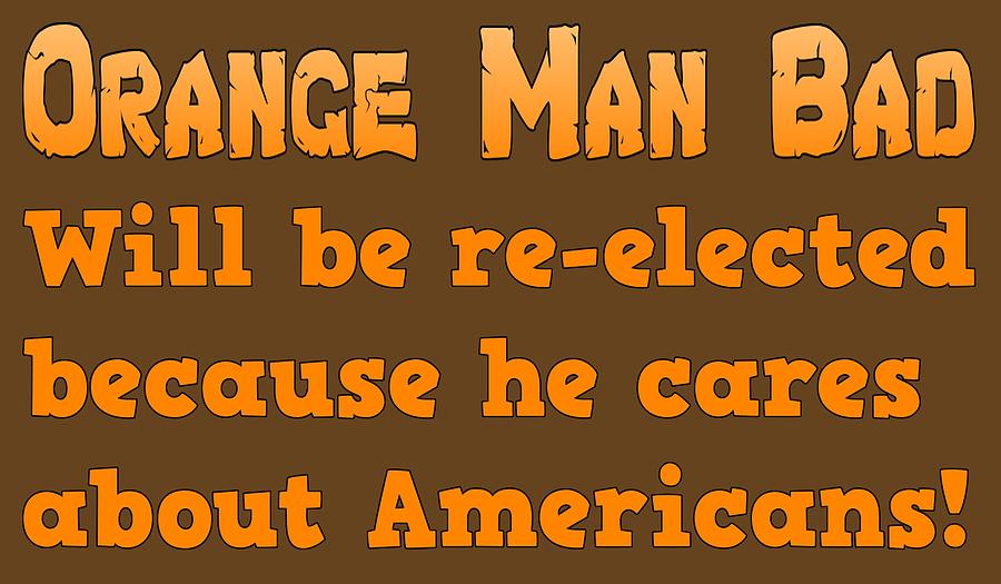 Orange Man Bad Digital Art by Laura Hillyer - Fine Art America