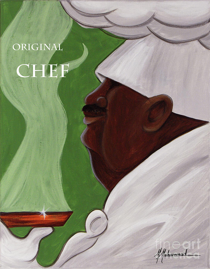Chef Painting - Original Chef by Marcella Muhammad