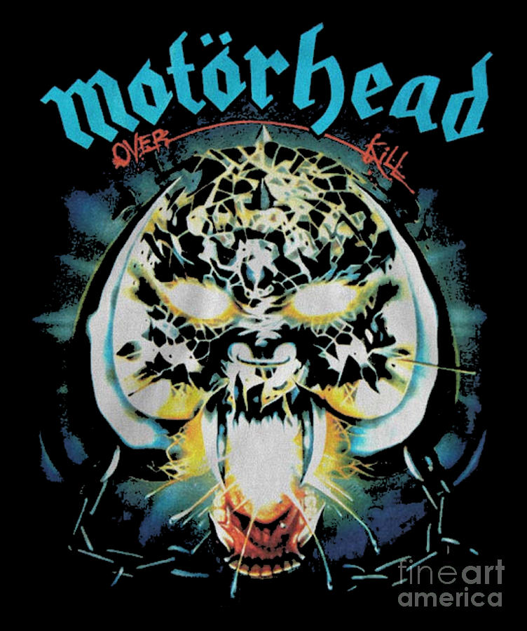 Over Kill Motorhead Digital Art by Meaghan Grant - Fine Art America