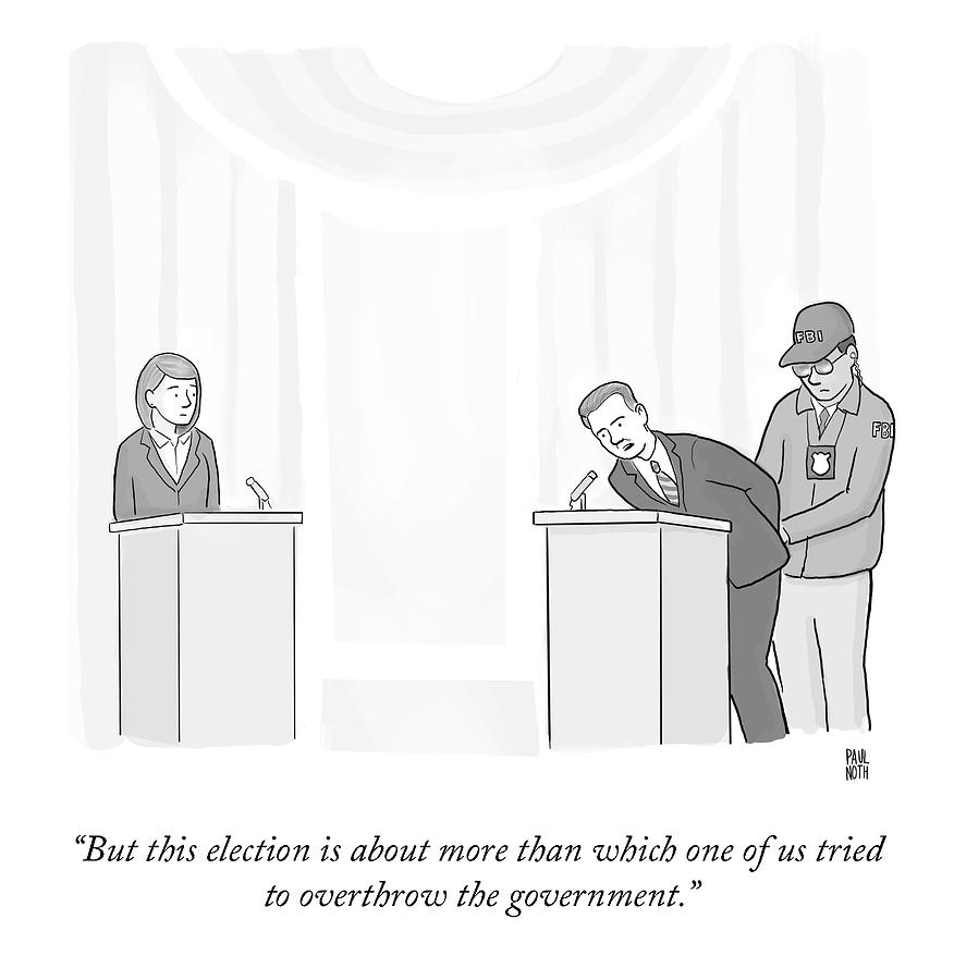 Overthrow The Government Drawing by Paul Noth