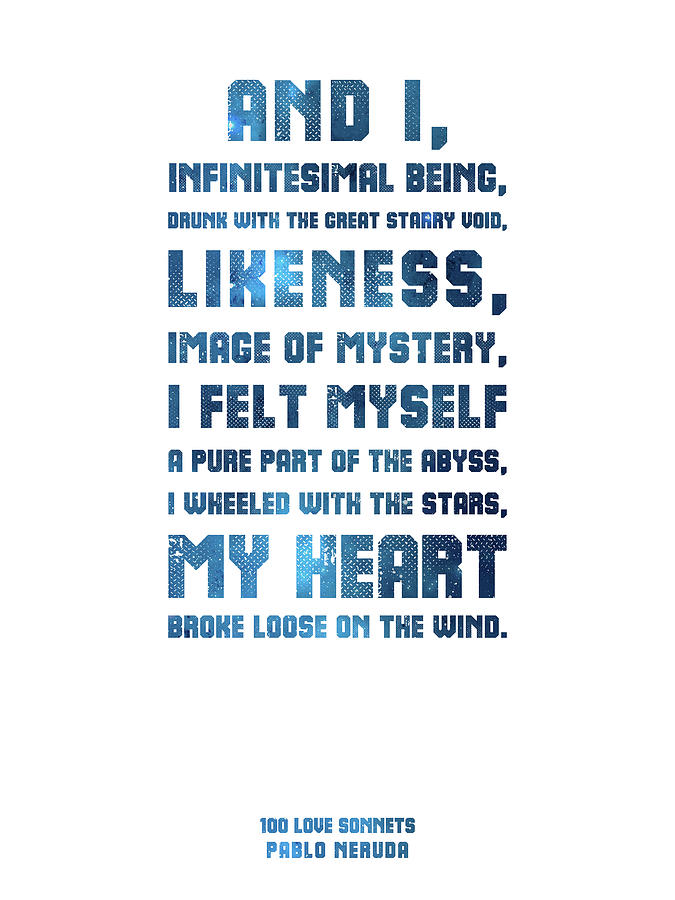 Pablo Neruda, 100 Love Sonnets - 02 - Typographic Quote Poster Mixed Media