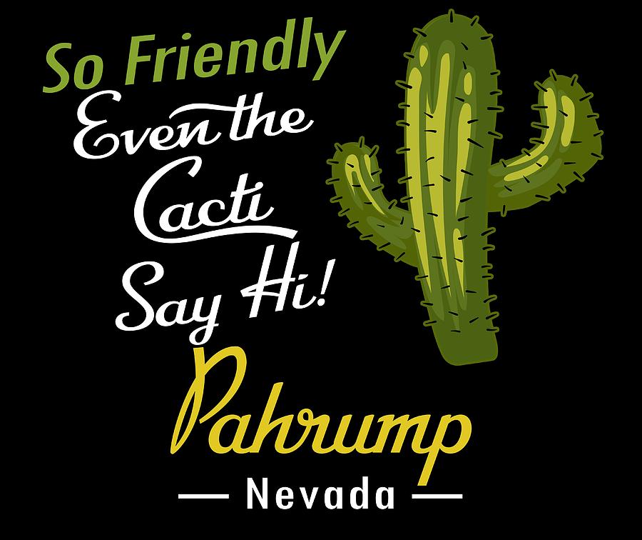 Pahrump Nevada Funny Vintage Cactus Digital Art by Flo Karp