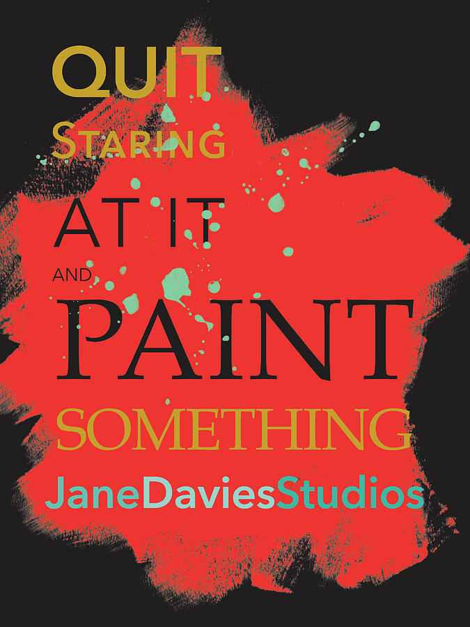 Paint Something 2 Digital Art by Jane Davies