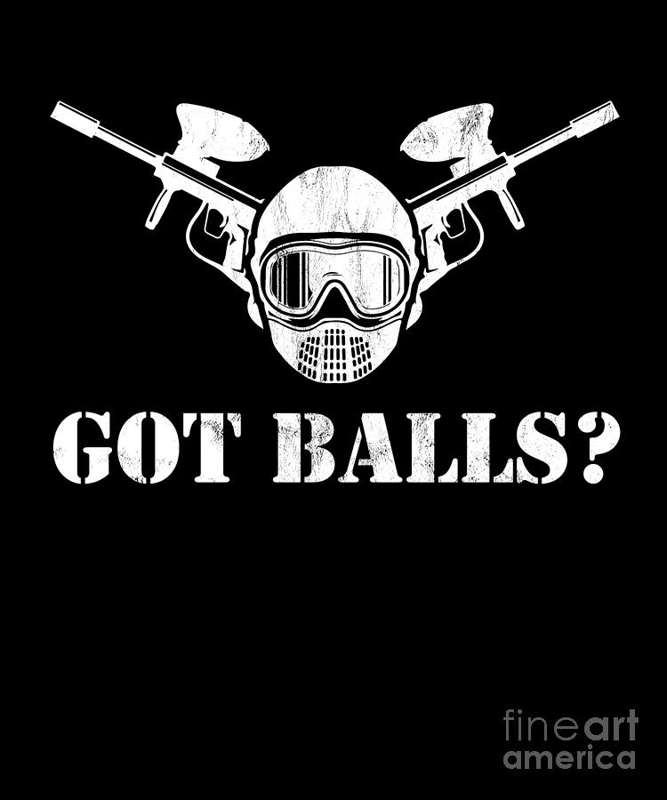 Ball Drawing - Paintball Funny Got Balls  by Noirty Designs