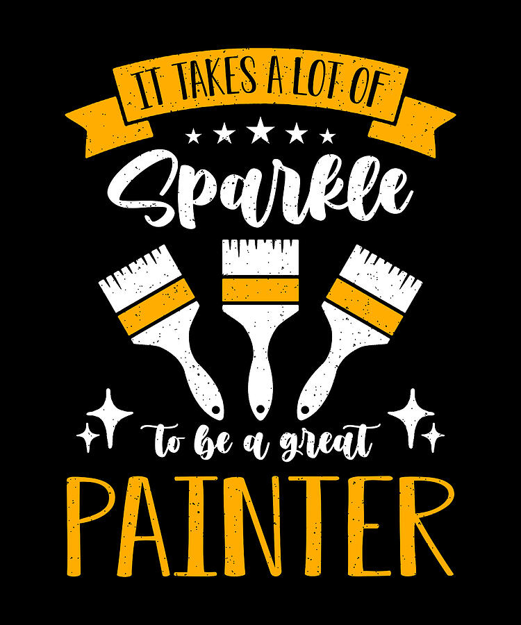 Vintage Digital Art - Painter It Takes A Lot Of Sparkle To Be Craftsmen by TShirtCONCEPTS Marvin Poppe