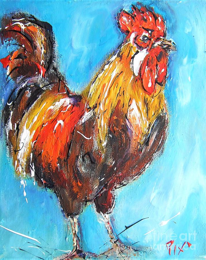 Paintings of chickens  Painting by Mary Cahalan Lee - aka PIXI