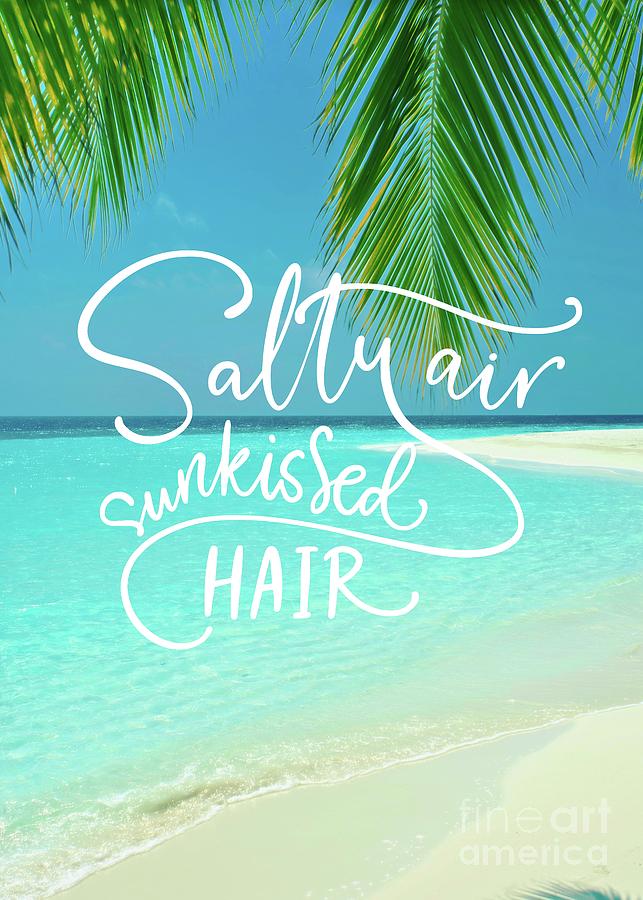 Paradise Beach - Salty Air Sunkissed Hair Mixed Media by Amanda Jane -  Pixels
