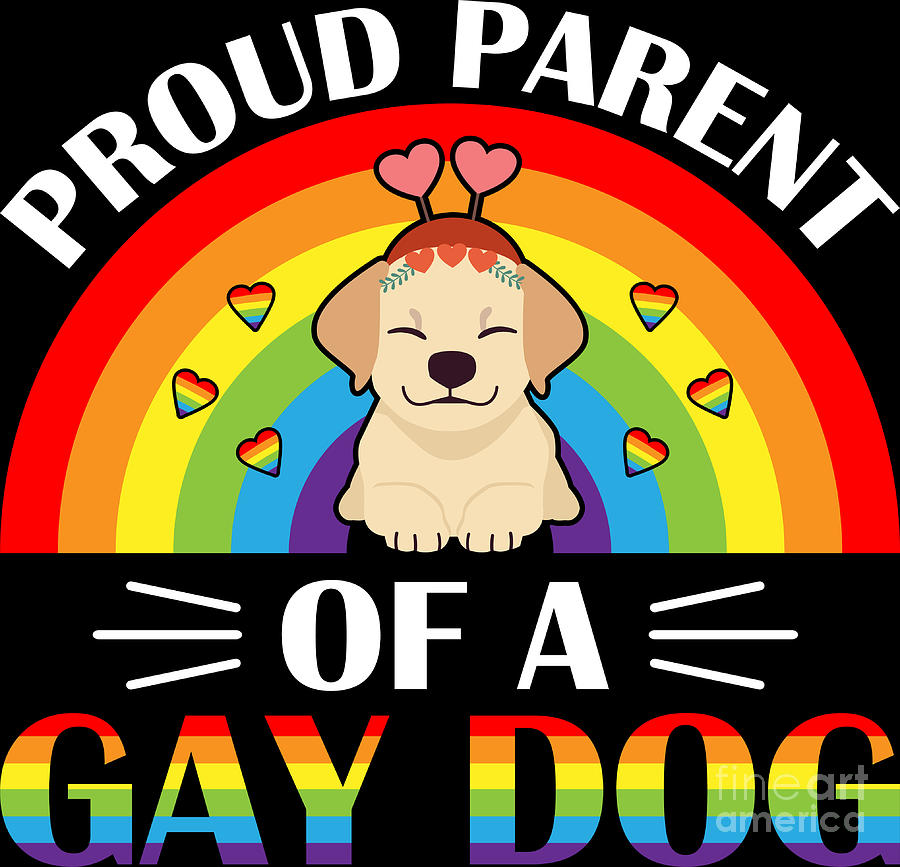 Parent Of A Gay Dog LGBTQ Rainbow Pride Dog Lover Puppy Digital Art by ...