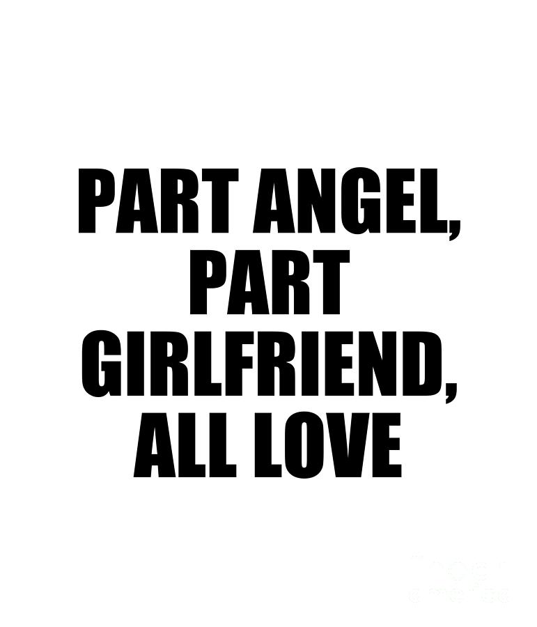 Girlfriend Digital Art - Part Angel Part Girlfriend All Love by Jeff Creation