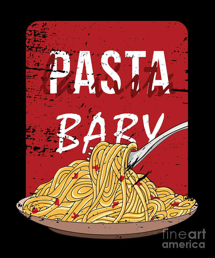 Pasta La Vista Baby Digital Art by Shir Tom - Fine Art America