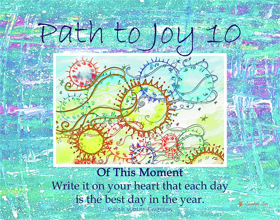 Path to Joy 10 - This Moment Mixed Media by Sandra Ford