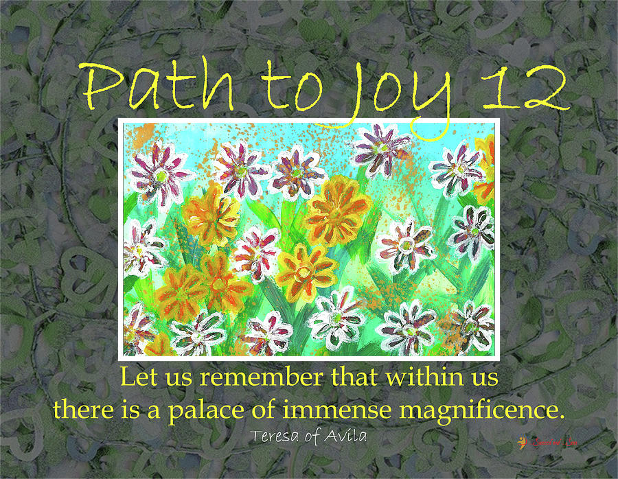 Path to Joy 12 - Magnificence Mixed Media by Sandra Ford