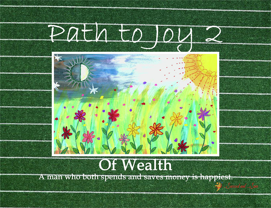 Path to Joy 2 - Wealth Mixed Media by Sandra Ford