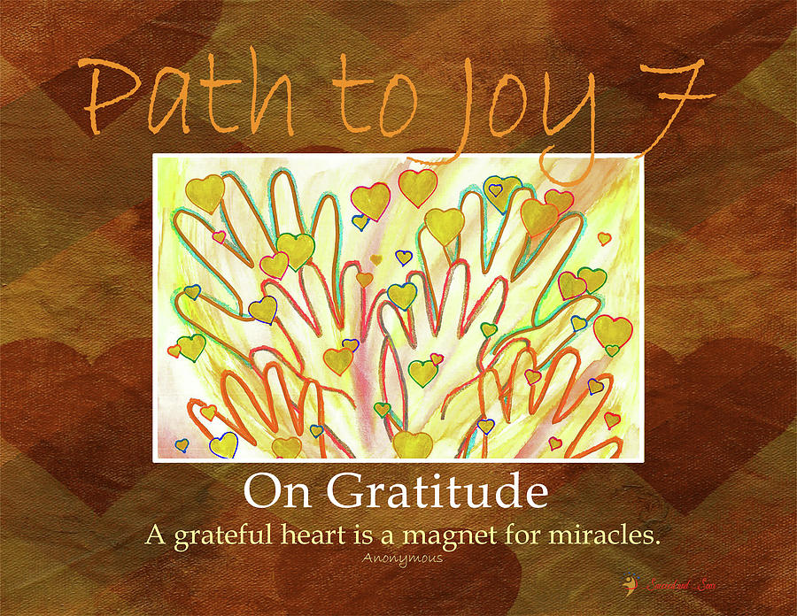 Path to Joy 7 - Gratitude Mixed Media by Sandra Ford