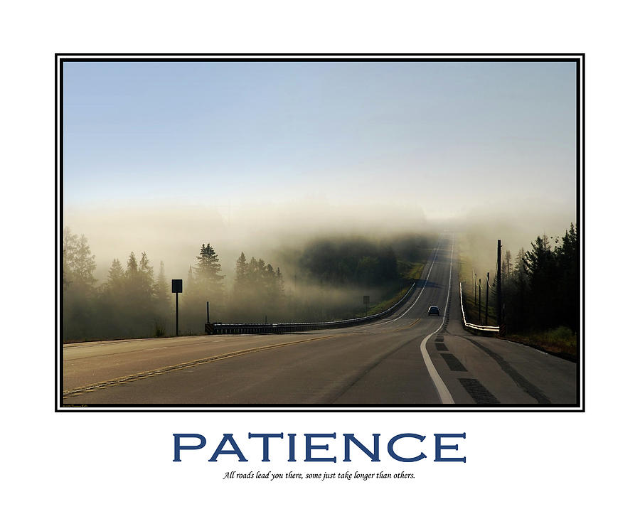 Patience Inspirational Motivational Poster Art Mixed Media by Christina Rollo