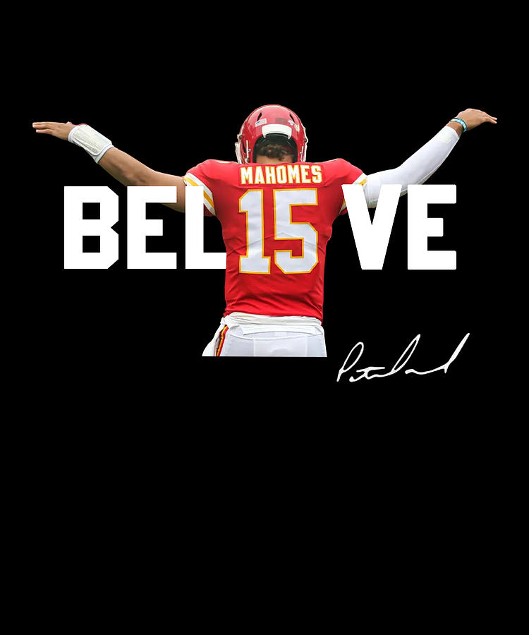 Patrick Mahomes Believe Photograph by Binh Vu - Fine Art America