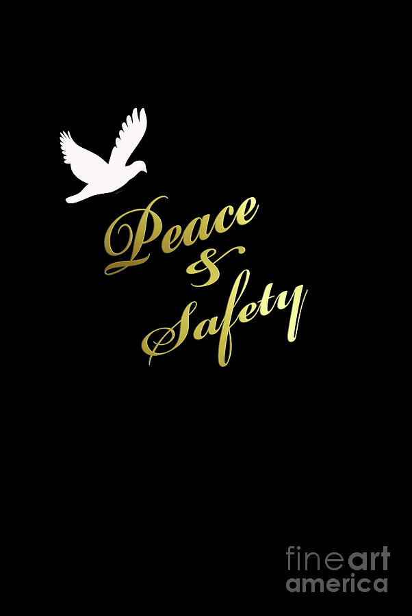 Peace and Safety Art Digital Art by Dee Jobes Photography Pixels