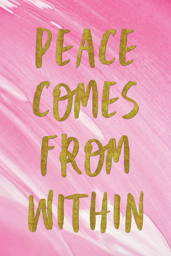 Peace comes from within Buddha Quote Digital Art by Matthias Hauser