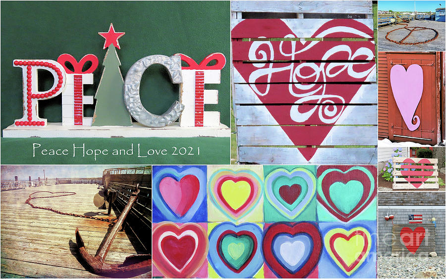 Peace Hope Love 2021 Photograph by Janice Drew