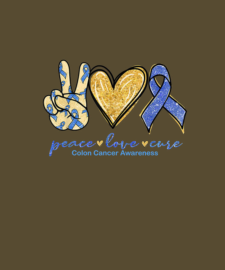 Peace Love Cure Dark Blue Ribbon Colon Cancer Awareness Gift TShirt Digital  Art by Julie Hurst - Pixels